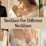 Jewelry for Necklines What to Wear with Every Neckline Style